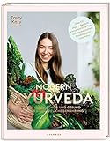 MODERN AYURVEDA: Strahlend schön und gesund durch ganzheitliche Ernährung - über 100 vegane und vegetarische Rezepte (veganes Kochbuch): Strahlend ... und Dosha Test (PAPERISH Kochbuch)