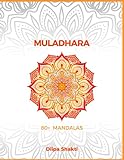 MULADHARA: 80+ Mandalas (Diipas Mandala World)