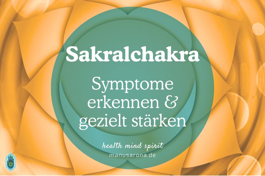 2. Chakra Sakralchakra staerken