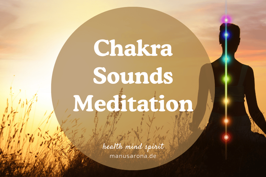 Chakra Sounds Meditation Anleitung 7 Chakren Osho