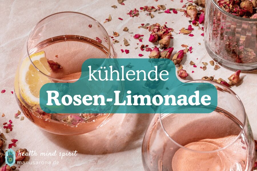 Kühlende Rosen-Limonade Ayurveda Pitta Rezept