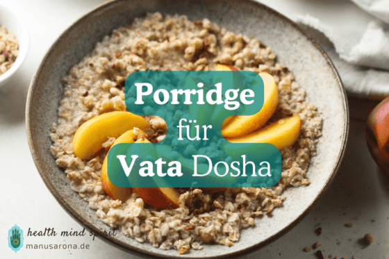 Ayurveda Porridge für Vata Dosha