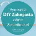 DIY Ayurveda Zahnpasta ohne Natron oder Kreide Manu Sarona • health mind spirit DIY Ayurveda Zahnpasta ohne Natron ohne Kreide