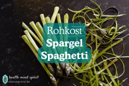 Spargel Spaghetti Rohkost Rezept