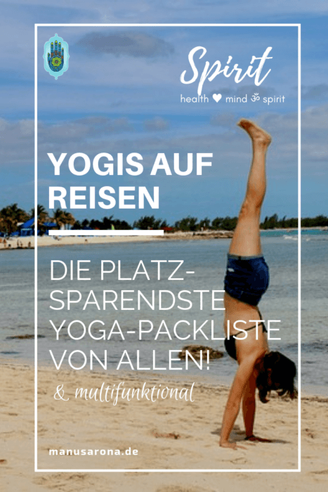 Wanderlust Yogis auf Reisen platzsparende Packliste