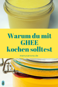 Warum du mit Ghe kochen solltest