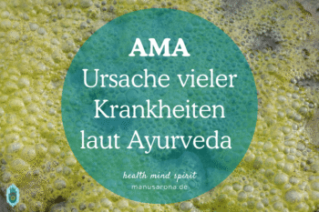 Ama im Ayurveda: Ursachen, Symptome und Ausleitung von Stoffwechselrückständen