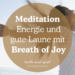 Breath oy Joy Pranayama Atem der Freude Meditation Breathwork Kundalini