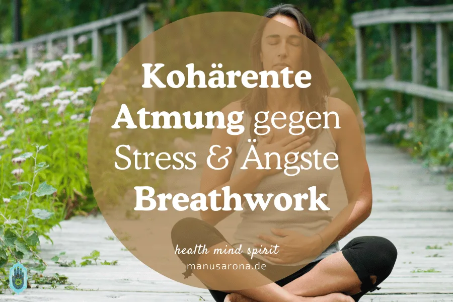 Breathwork Kohärente Atmung gegen Stress und Ängste Meditation