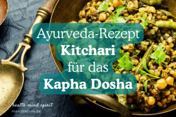 Kitchari KAPHA Dosha tridoshic Ayurveda Rezept