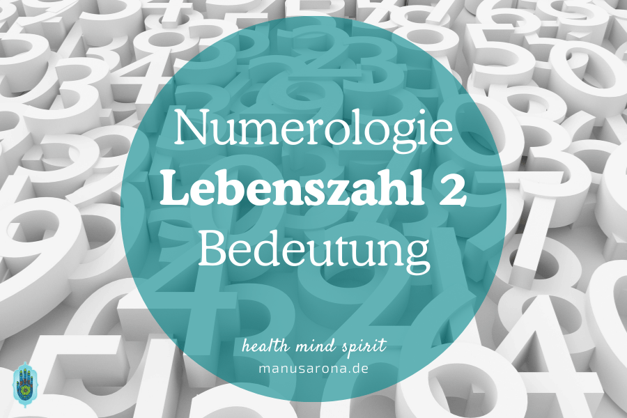 Bedeutung Lebenszahl 2 Numerologie