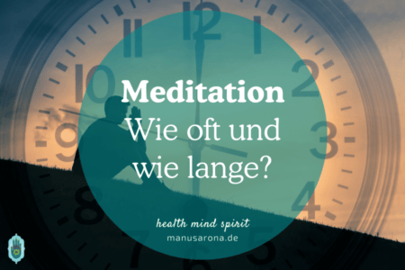 meditation wie oft und wie lange meditieren