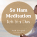 Meditierende Frau mit So Ham Mantra für Stressabbau und Verbindung mit dem höheren Selbst und Universum
