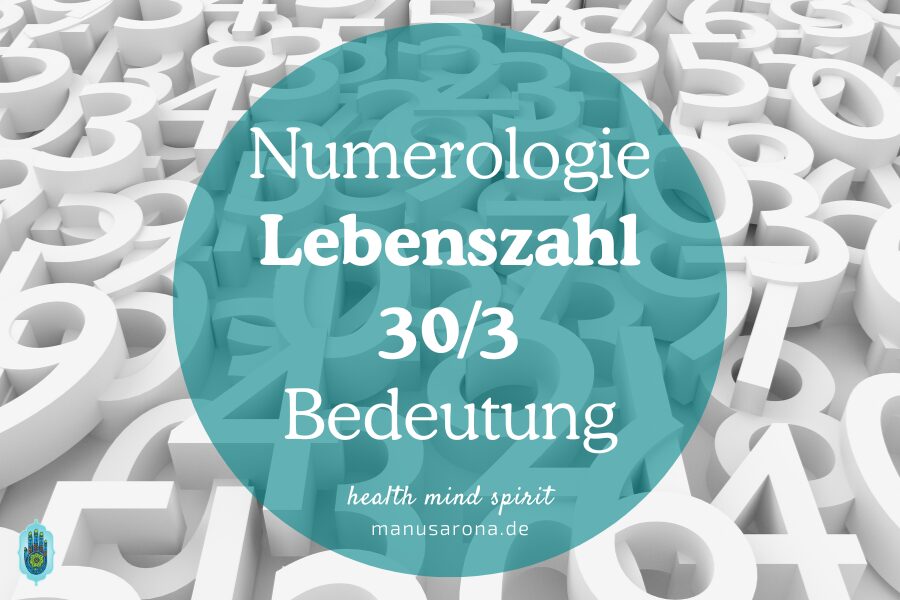 Numerologie Lebenszahl 30 Die Bedeutung der Lebenszahl 30-3, ihre positiven Eigenschaften wie Kreativität und die Herausforderungen im Leben der 30. Im Hintergund sind lauter Zahlen.