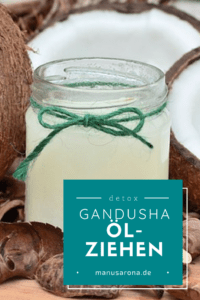 Ölziehen Gandusha Kokosöl